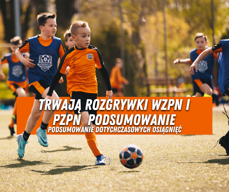 Trwają rozgrywki WZPN i PZPN - podsumowanie dotychczasowych osiągnięć drużyn AP Reissa